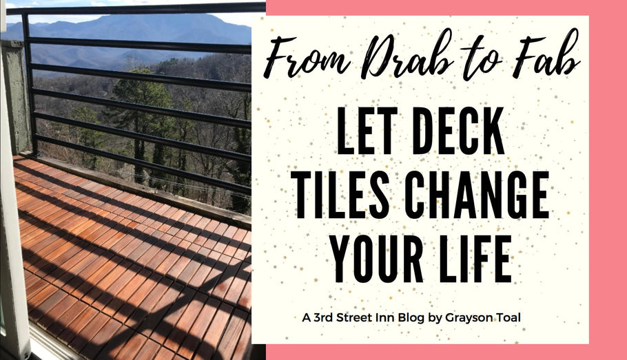 From Drab to Fab: Let Deck Tiles Change Your Life